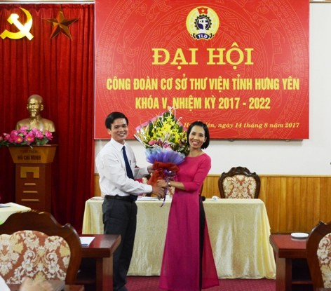 Đại hội Công đoàn cơ sở Thư viện tỉnh Hưng Yên khóa V, nhiệm kỳ 2017 - 2022
