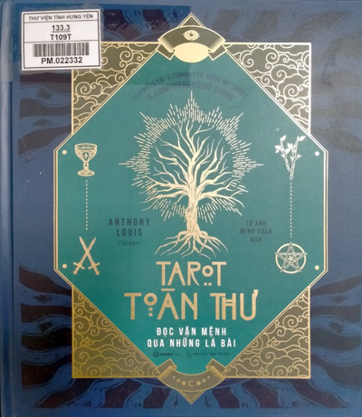 Tarot toàn thư : Đọc vận mệnh qua những lá bài 