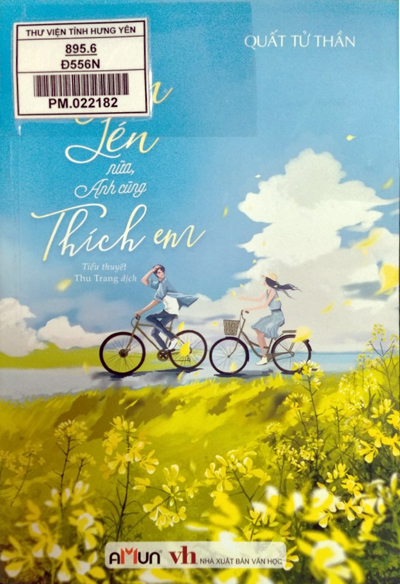 Đừng nhìn lén nữa, anh cũng thích em : Tiểu thuyết 