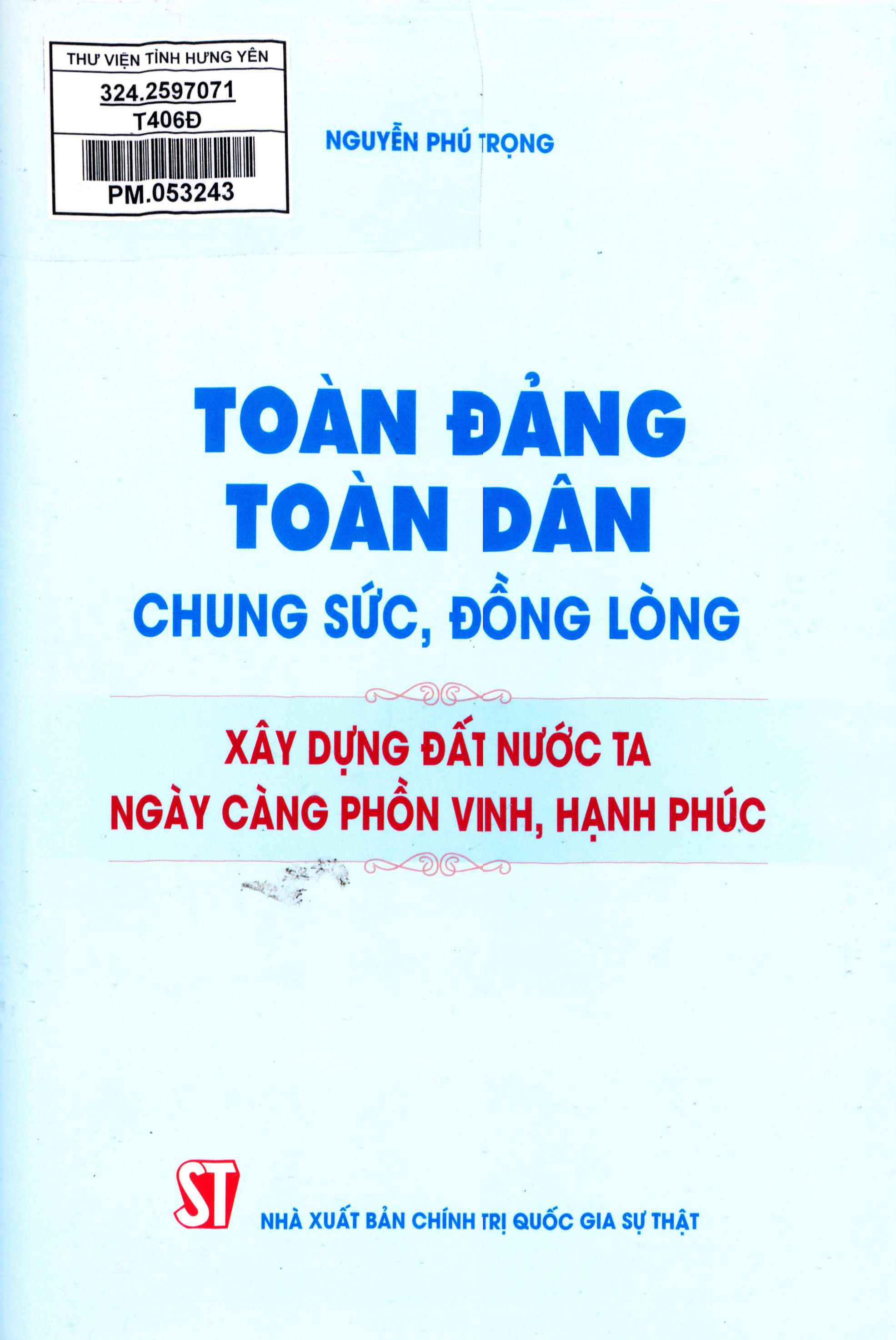 Giá trị soi đường và sức lan tỏa từ những cuốn sách của Tổng Bí thư Nguyễn Phú Trọng
