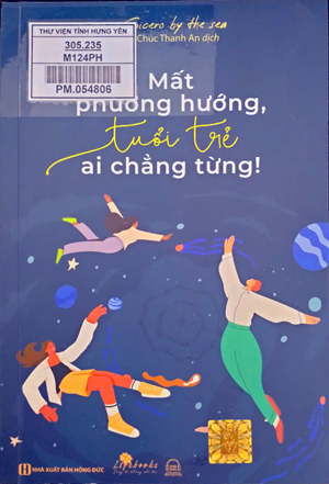Mất phương hướng tuổi trẻ ai chẳng từng!