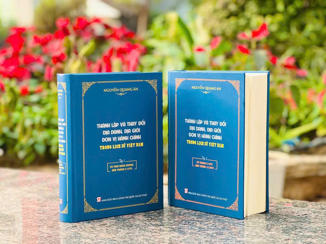 Giới thiệu bộ sách "Thành lập và thay đổi địa danh, địa giới đơn vị hành chính trong lịch sử Việt Nam"