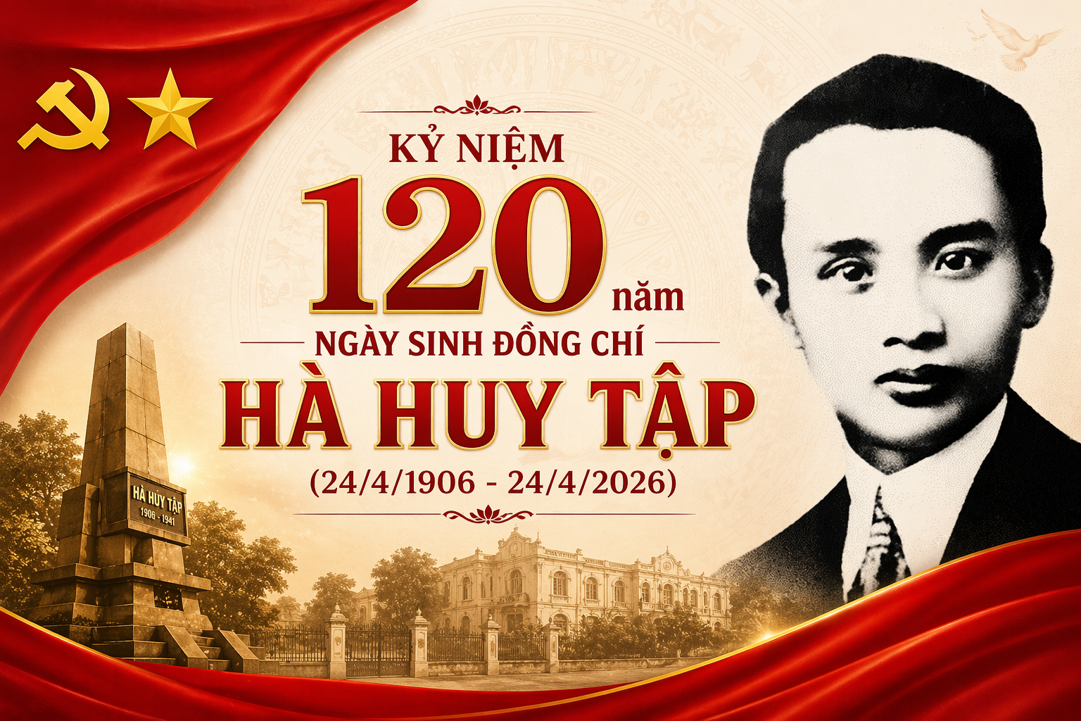 Tuyên truyền Kỷ niệm 120 năm ngày sinh đồng chí Hà Huy Tập (24/4/1906 - 24/4/2026)