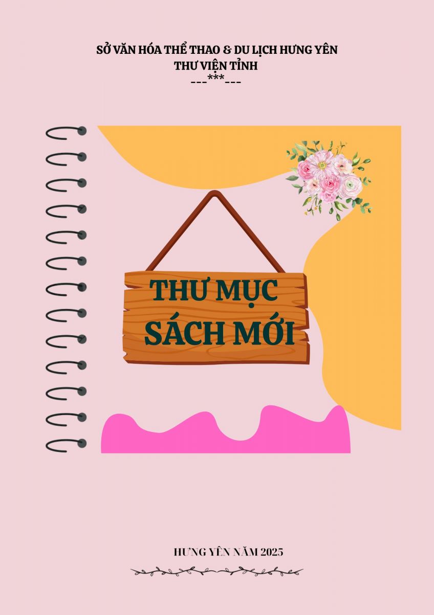 Thư mục giới thiệu sách mới đợt 1 năm 2025