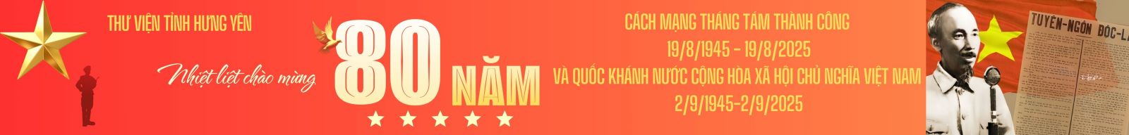 Nhiệt liệt chào mừng 80 năm cách mạng Tháng Tám thành công (19/8/1945-19/8/2025) và Quốc khánh nước Cộng hoà xã hội chủ nghĩa Việt Nam (2/9/1945-2/9/2025)