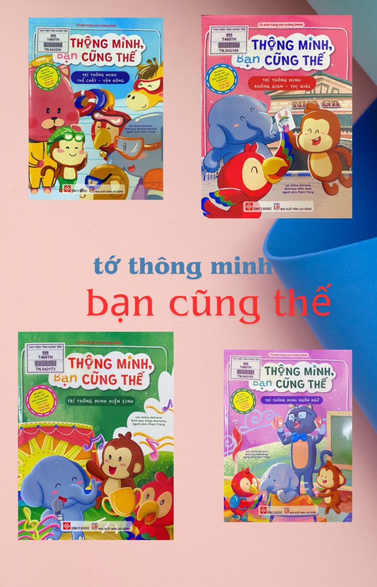 Tớ thông minh, bạn cũng thế: Truyện tranh : Dành cho trẻ em từ 3 - 9 tuổi